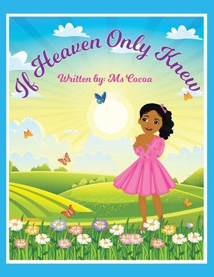 If Heaven Only Knew by Cocoa