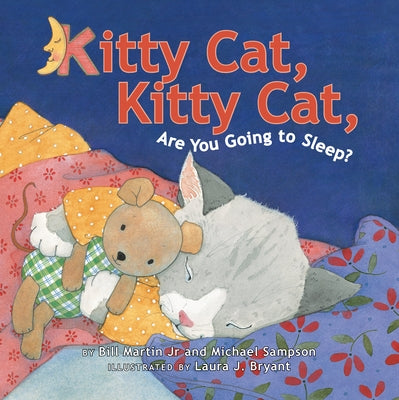 Kitty Cat, Kitty Cat, Are You Going to Sleep? by Martin, Bill