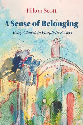 A Sense of Belonging by Scott, Hilton