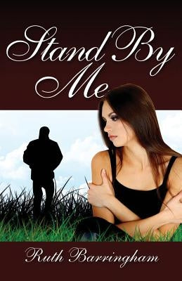 Stand By Me by Barringham, Ruth