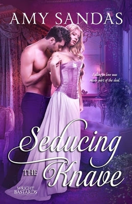 Seducing the Knave by Sandas, Amy