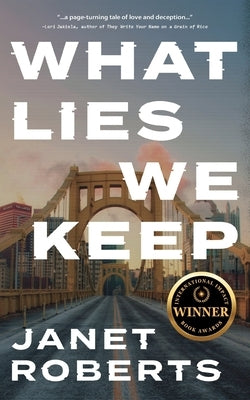 What Lies We Keep by Roberts, Janet