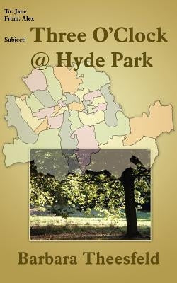 Three O'Clock @ Hyde Park by Theesfeld, Barbara