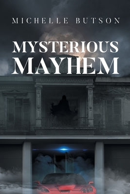 Mysterious Mayhem by Butson, Michelle