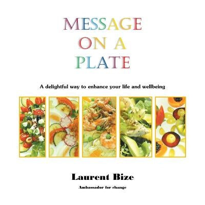 Message on a Plate by Bize, Laurent