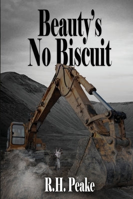 Beauty's No Biscuit by Peake, R. H.