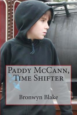 Paddy McCann, Time Shifter by Blake, Bronwyn