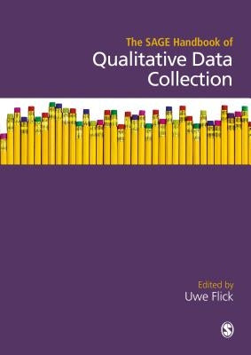 The Sage Handbook of Qualitative Data Collection by Flick, Uwe