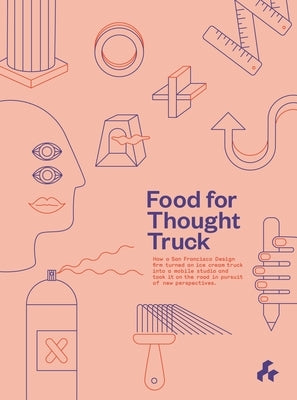 Food for Thought Truck by Studio O+a