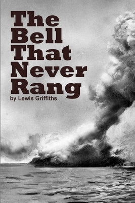 The Bell That Never Rang by Griffiths, Lewis