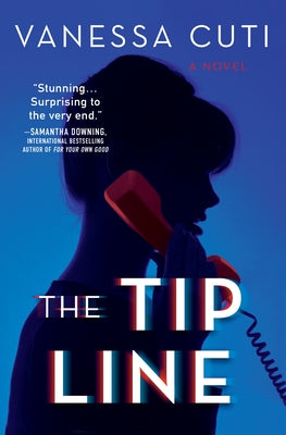 The Tip Line by Cuti, Vanessa