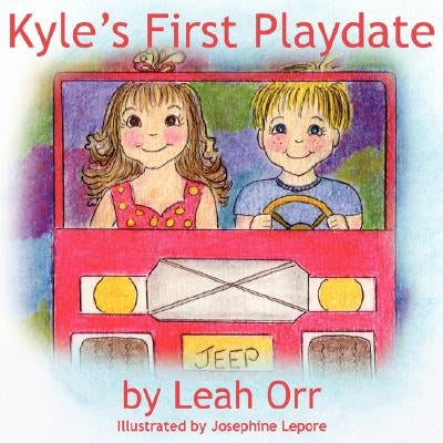 Kyle's First Playdate by Orr, Leah