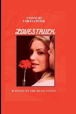 Lovestruck: Waiting on the devil's love by Peter, Fabiana