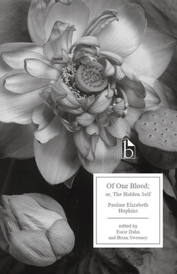 Of One Blood: Or, the Hidden Self by Hopkins, Pauline Elizabeth