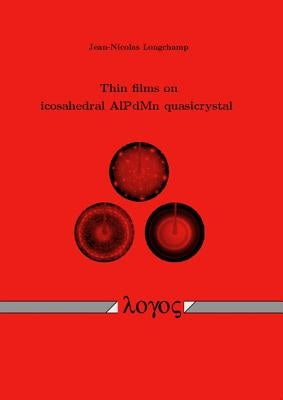 Thin Films on Icosahedral Alpdmn Quasicrystal by Longchamp, Jean-Nicolas