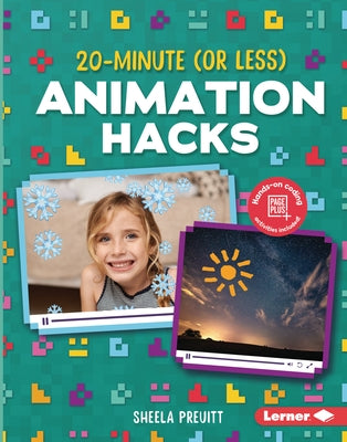 20-Minute (or Less) Animation Hacks by Preuitt, Sheela