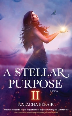 A Stellar Purpose II by Belair, Natacha