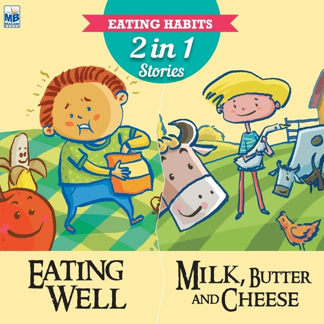 Eating Habits: Eating well and Milk butter by Gogoi, Priyadarshani Gogoi