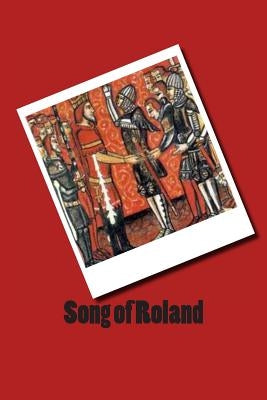 Song of Roland: Chanson de Roland by Anonymous