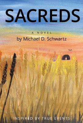 Sacreds by Schwartz, Michael D.