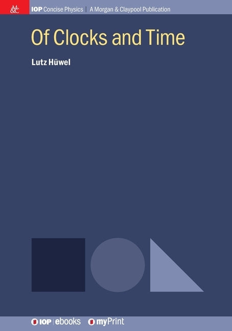 Of Clocks and Time by Hüwel, Lutz