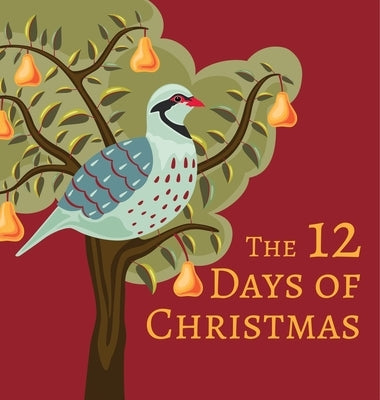 The 12 Days of Christmas by Xist Publishing