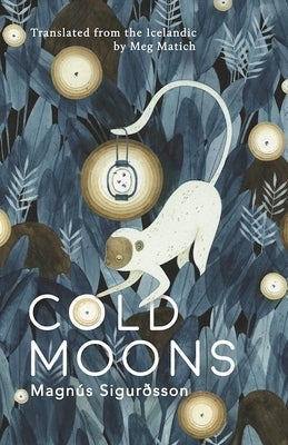 Cold Moons by Sigurðsson, Magnús