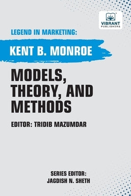 Models, Theory, and Methods by Monroe, Kent B.