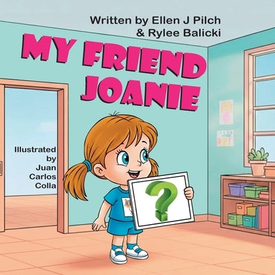 My Friend Joanie by Pilch, Ellen J.
