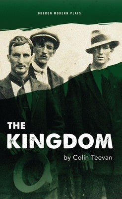 The Kingdom by Teevan, Colin