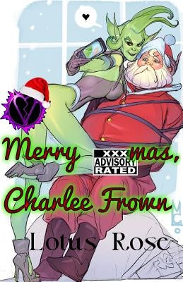 Merry XXXmas, Charlee Frown by Rose, Lotus