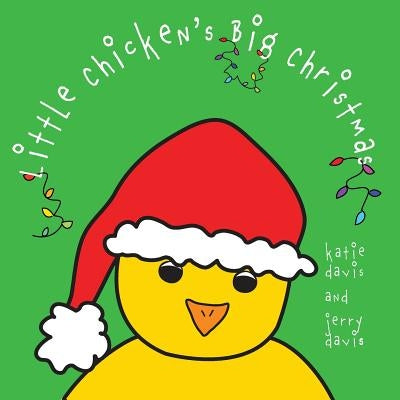 Little Chicken's Big Christmas by Davis, Jerry