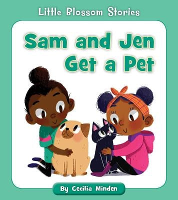 Sam and Jen Get a Pet by Minden, Cecilia