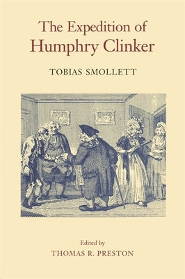 The Expedition of Humphry Clinker by Smollett, Tobias