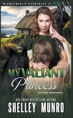My Valiant Princess by Munro, Shelley