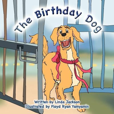 The Birthday Dog by Jackson, Linda