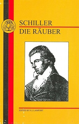 Schiller: Die Rauber by Schiller, Friedrich