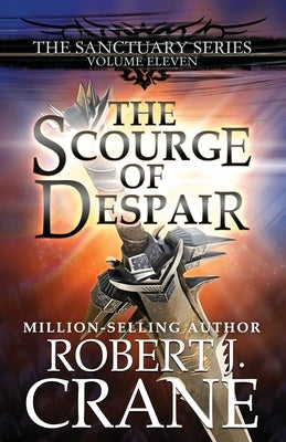 The Scourge of Despair by Crane, Robert J.