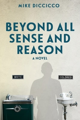 Beyond All Sense and Reason by Diccicco, Mike