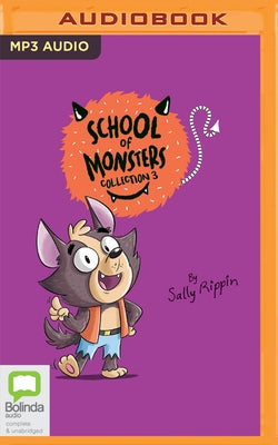 School of Monsters Collection 3 by Rippin, Sally