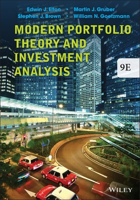 Modern Portfolio Theory and Investment Analysis by Elton, Edwin J.