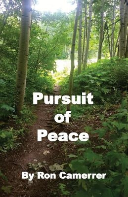 Pursuit of Peace by Camerrer, Ron