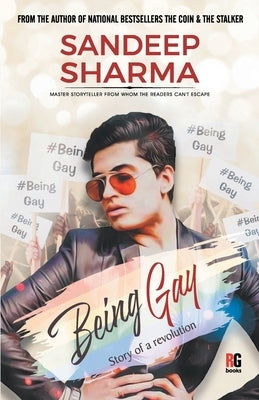 Being Gay by Sharma, Sandeep