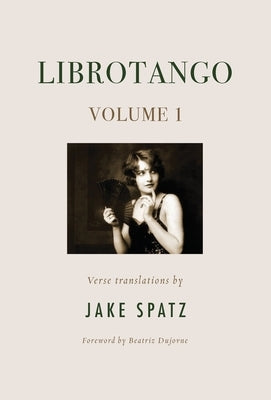 Librotango: Volume 1 by Spatz, Jake