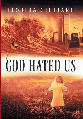 God Hated Us by Giuliano, Florida