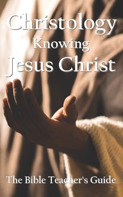 Christology: Knowing Jesus Christ by Brown, Gregory