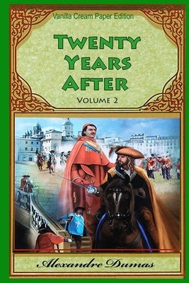 Twenty Years After Volume 2 by Dumas, Alexandre