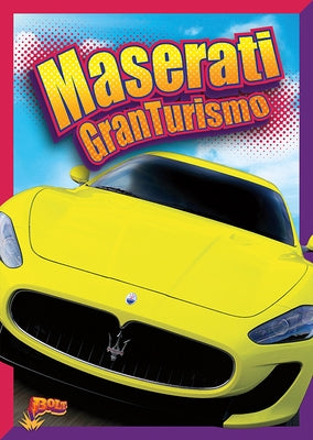 Maserati Granturismo by Peterson, Megan Cooley