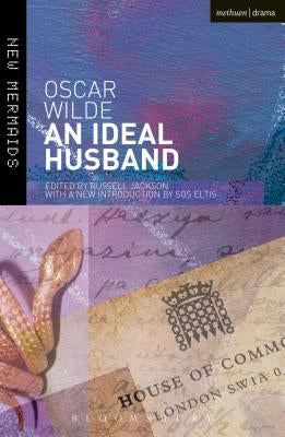 An Ideal Husband: Second Edition, Revised by Wilde, Oscar