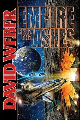 Empire from the Ashes by Weber, David